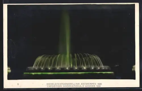 AK Antwerpen, Wereldtentoonstelling 1930, Verlichte Fontein, Ausstellung