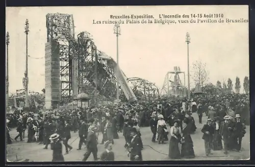 AK Bruxelles, L`Incendie à Exposition 1910, Les ruines du Palais de la Belgique, vues du Pavillon de Bruxelles
