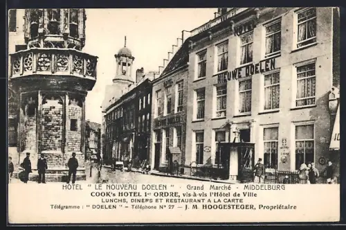 AK Middelburg, Hote Le Nouveau Doelen, Grand Marché, Prop. J. M. Hoogsteger