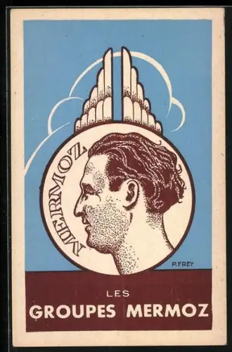 Künstler-AK Les Groupes Mermoz, Portrait Jean Mermoz