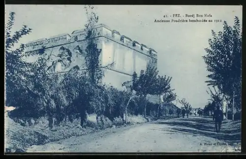 AK Fez, Bordj Bou-Nafa, ancienne pondiere bombardée en 1912
