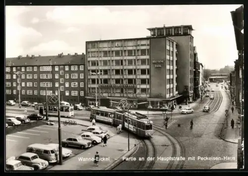 AK Wanne-Eickel, Hauptstrasse mit Peckelsen-Haus und Strassenbahn