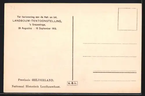 AK `s Gravenhage, Nat. en Int. Landbouw-Tentoonstelling 1913, Provincie Gelderland, Nationaal Historisch Landbouwfeest