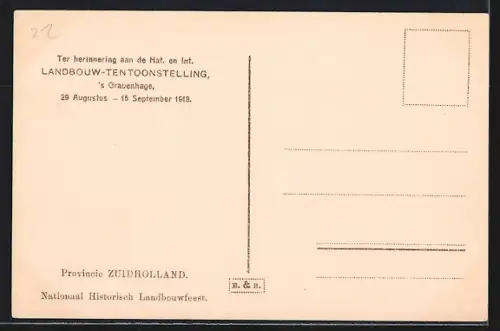 AK `s Gravenhage, Nat. en Int. Landbouw-Tentoonstelling 1913, Provincie Zuidholland, Nationaal Historisch Landbouwfest