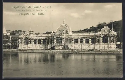 AK Torino, Esposizione 1911, Stato dei lavori al fine Marzo, Padiglione del Brasile