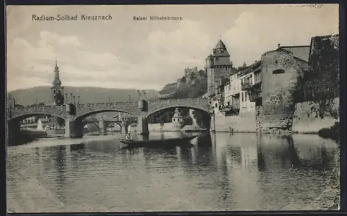 AK Bad Kreuznach, Kaiser-Wilhelm-Brücke, Flussansicht