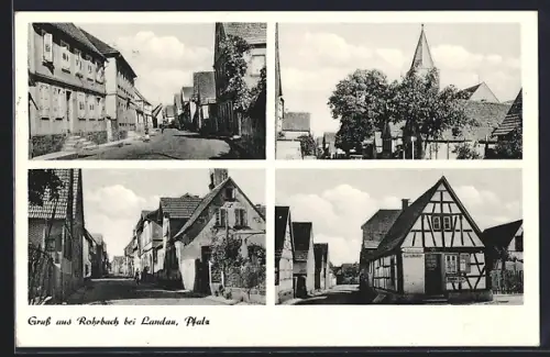 AK Rohrbach bei Landau, Ortsansichten, Fachwerkhaus, Kirche, Strassenzüge