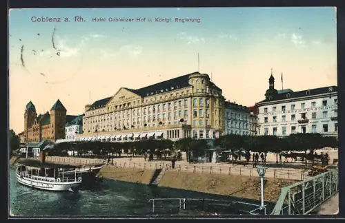 AK Coblenz a. Rh., Hotel Coblenzer Hof, Königl. Regierung, Rheinufer