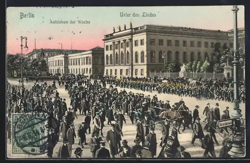 AK Berlin, Unter den Linden, Aufziehen der Wache