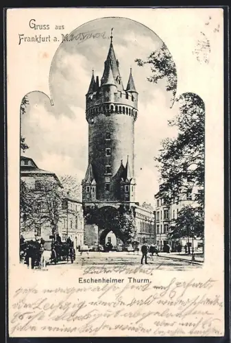 AK Frankfurt a. M., Eschenheimer Thurm