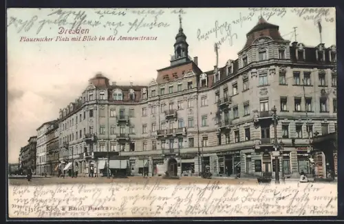 AK Dresden, Plauenscher Platz mit Blick in die Ammonstrasse
