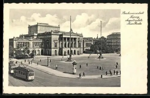 AK Leipzig, Neus Theater am Augustusplatz mit Strassenbahn