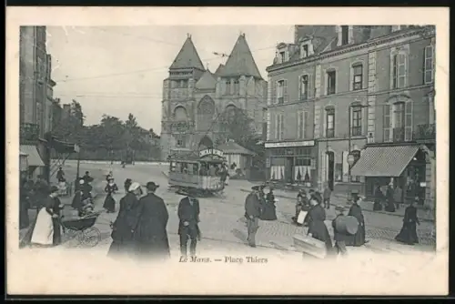 AK Le Mans, Place Thiers, Strassenbahn