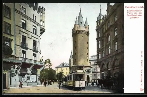 AK Frankfurt a. Main, Eschenheimer Turm von der Schillerstrasse aus mit Strassenbahn