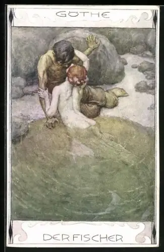 Künstler-AK Der Fischer v. Goethe, Nixe küsst einen Fischer