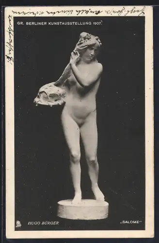 AK Berlin, Gr. Berliner Kunstausstellung 1907, Salome vom Hugo Bürger