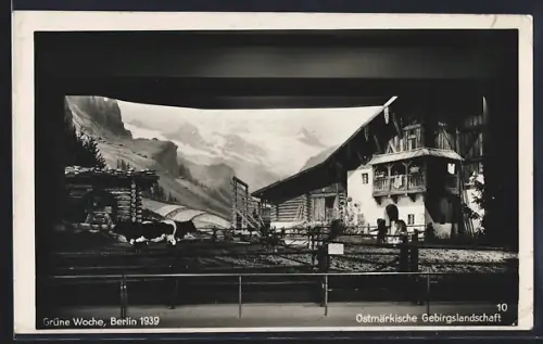 AK Berlin, Grüne Woche 1939, Ostmärkische Gebirgslandschaft