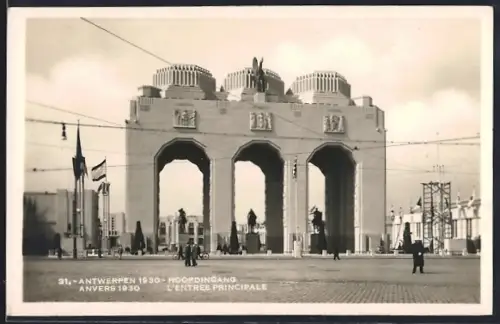 AK Antwerpen, Wereldtentoonstelling 1930, Hoofdingang, Weltausstellung, Haupteingang