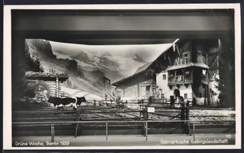 AK Berlin, Grüne Woche 1939, Ostmärkische Gebirgslandschaft