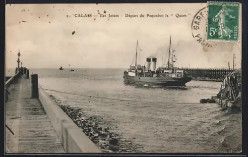 AK Calais, Les Jetées, Départ du Paquebot le Quem