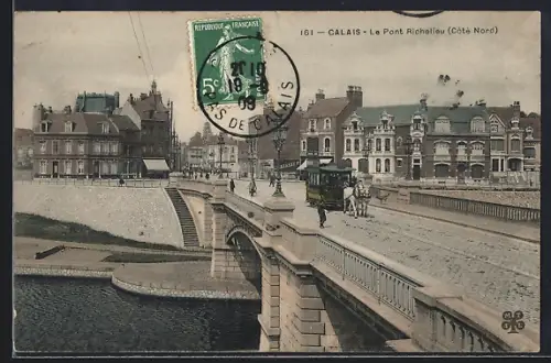 AK Calais, Le Pont Richelieu, Pferdebahn