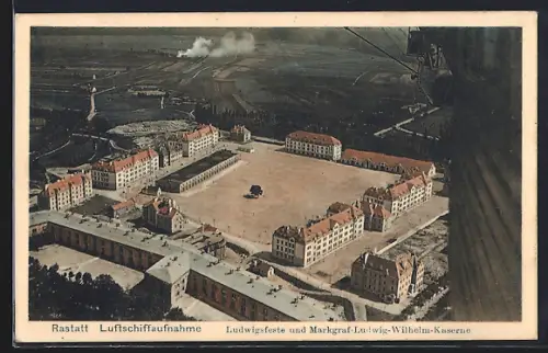 AK Rastatt, Luftschiffaufnahme, Ludwigsfeste und Markgraf-Ludwig-Wilhelm-Kaserne