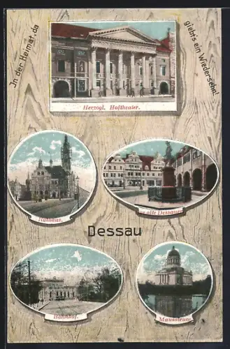 AK Dessau, Herzogl. Hoftheater, Rathaus, Mausoleum, Bahnhof