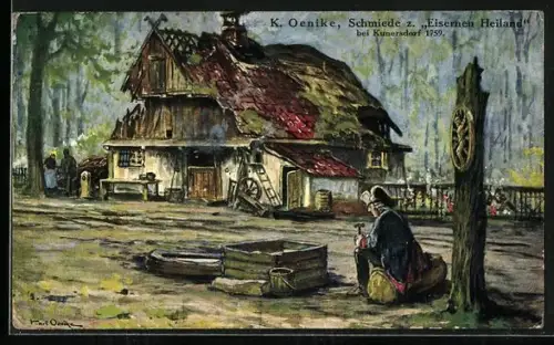 AK Schmiede zum Eisernen Heiland bei Kundersdorf, 1759, König Friedrich II.