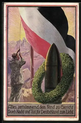 Künstler-AK Maxim Trübe: Deutscher Soldat hisst Reichsfahne, schweres Artillerie-Geschoss, patriotischer Vers