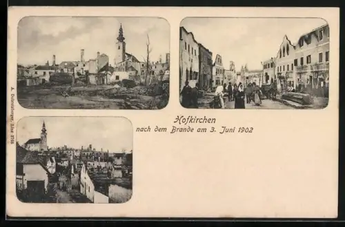 AK Hofkirchen im Mühlkreis, Ortsansichten nach dem Brand am 3. Juni 1902
