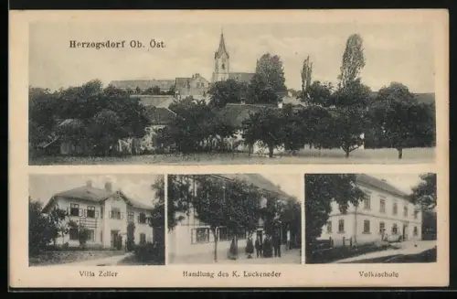 AK Herzogsdorf /Ob.-Öst., Handlung des K. Luckeneder, Volksschule, Villa Zeller