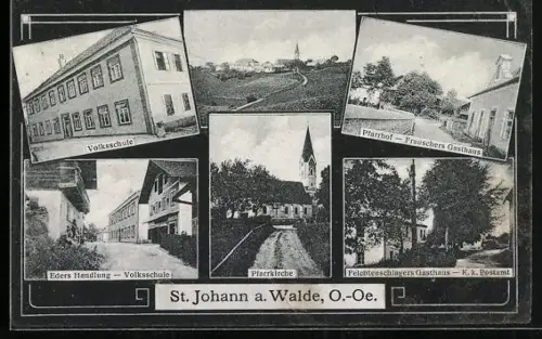 AK St. Johann am Walde, Eders Handlung, Pfarrkirche, Volksschule