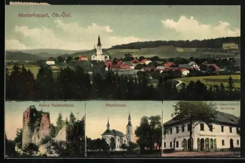 AK Niederkappel /Ob.-Öst., Fr. Amerstorfers Handlung, Ruine Haichenbach, Pfarrkirche