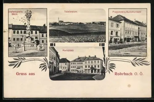 AK Rohrbach /O. Ö., Pressvereins-Buchdruckerei, Dreifaltigkeites-Säule, Marktplatz