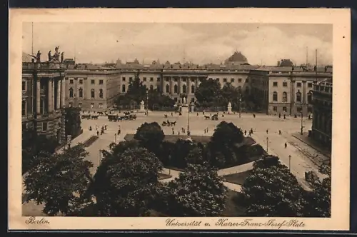 AK Berlin, Universität und Kaiser-Franz-Josef-Platz
