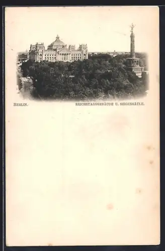 AK Berlin, Reichstagsgebäude und Siegessäule