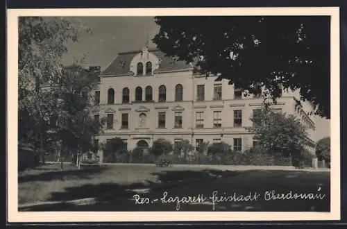 AK Freistadt /Oberdonau, Reserve-Lazarett