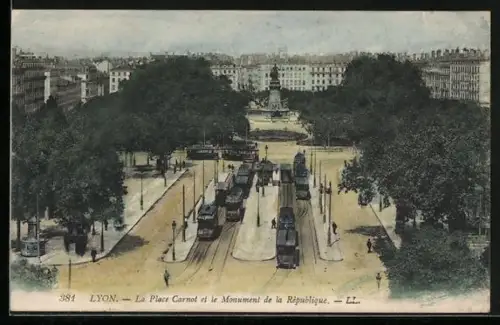 AK Lyon, La Place Carnot et le Monument de la République, Strassenbahn