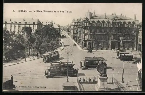 AK Sedan, La Place Turenne et la Rue Thiers, Strassenbahn