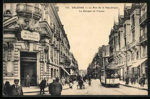AK Orléans, La Rue de la République, La Banque de France, Strassenbahn