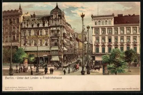 Lithographie Berlin, Hotel Bauer Unter den Linden, Friedrichstrasse