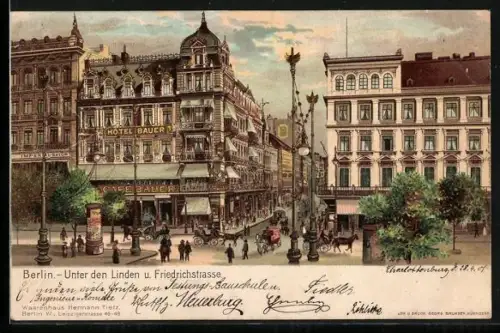 Lithographie Berlin, Hotel Bauer, Unter den Linden und Friedrichstrasse