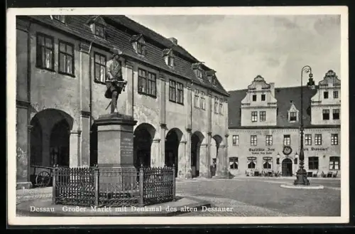 AK Dessau, Grosser Markt, Denkmal des alten Dessauer