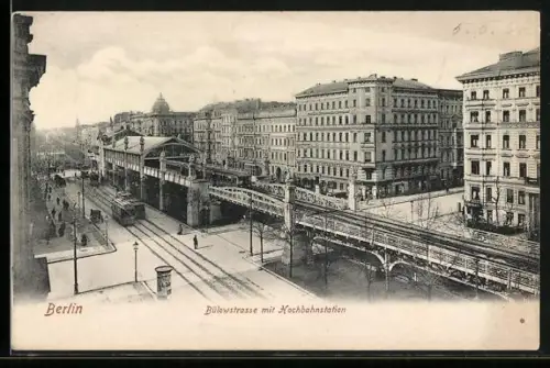 AK Berlin-Schöneberg, Bülowstrasse mit Hochbahnstation