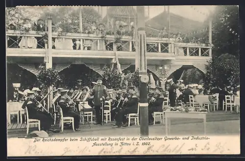 AK Zittau, Oberlausitzer Gewerbe- und Industrie-Ausstellung 1902, Der Reichsdampfer beim Schiffsball mit Rosenfest