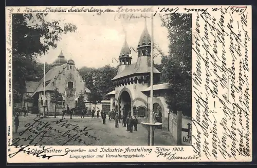 AK Zittau, Oberlausitzer Gewerbe- und Industrie-Ausstellung 1902 - Eingangsthor und Verwaltungsgebäude
