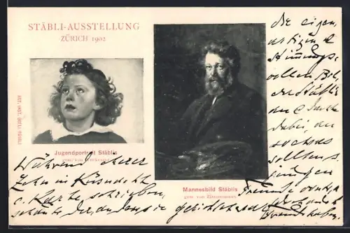 AK Zürich, Stäbli-Ausstellung 1902, Jugendportrait und Mannesbild Stäblis