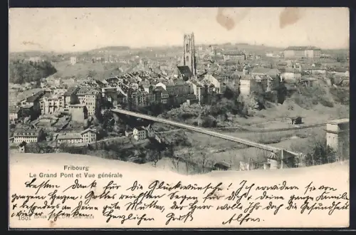 AK Fribourg, Le Grand Pont et Vue générale
