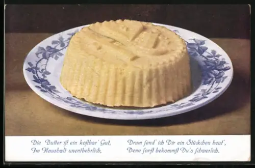 AK Die Butter ist ein kostbar` Gut..., Teller mit Butter