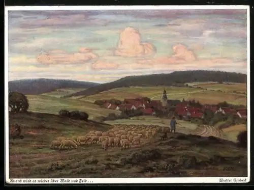 Künstler-AK Walter Einbeck: Abend wird es wieder über Wald und Feld..., Hirte mit seiner Schafherde